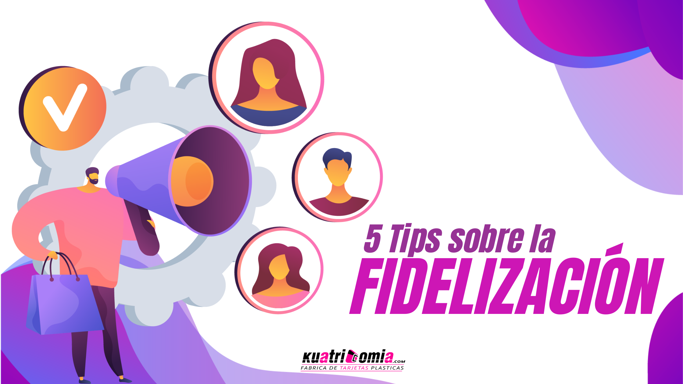 tips sobre fidelizacion de clientes